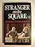 Stranger on the Square
