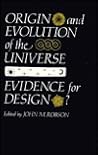 Origin and Evolution of the Universe: Evidence for Design