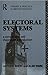 Electoral Systems: A Comparative and Theoretical Introduction (Theory & Practice in British Politics)