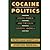 Cocaine Politics: Drugs, Armies, and the CIA in Central America