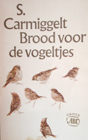 Brood voor de vogeltjes (Paperback)