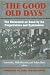 Those Were the Days: The Holocaust Through the Eyes of the Perpetrators and Bystanders