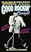 Good Rockin' Tonight: Twenty Years on the Road and on the Town With Elvis