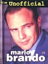 The Unofficial Marlon Brando The Unofficial Marlon Brando
