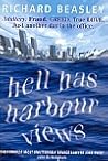 Hell Has Harbour Views