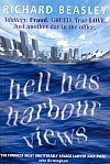 Hell Has Harbour Views (Paperback)
