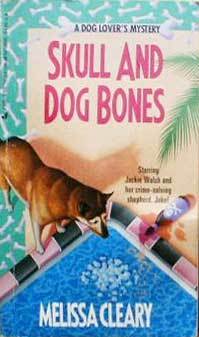 Skull And Dog Bones (Dog Lover's Mystery, #4)