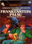 Detektif Cilik Hawkeye Collins & Amy Adams: Frankenstein Palsu & Kasus-Kasus Lain (softcover)