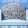 Vienna 1850-1930 Architecture
