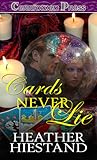 Cards Never Lie by Heather Hiestand