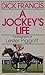 A Jockey's Life: The Biogra...
