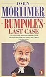 Rumpole's Last Case by John Mortimer
