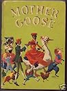 Mother Goose: The Complete Book of Nursery Rhymes