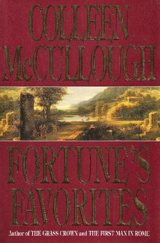 Fortune S Favorites Masters Of Rome 3 By Colleen Mccullough