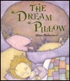 The Dream Pillow (Hardcover)