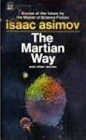 The Martian Way, and Other Stories