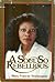 A Soul So Rebellious by Mary Sturlaugson Eyer