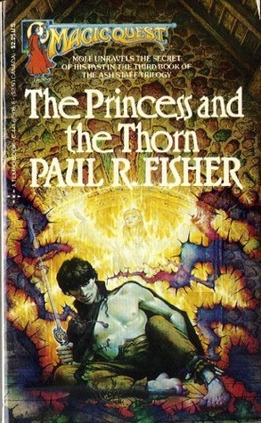 The Princess and the Thorn (The Ash Staff Trilogy, #3)