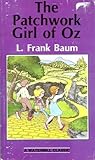 The Patchwork Girl Of Oz by L. Frank Baum
