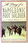 The Diary of a Napoleonic Foot Soldier