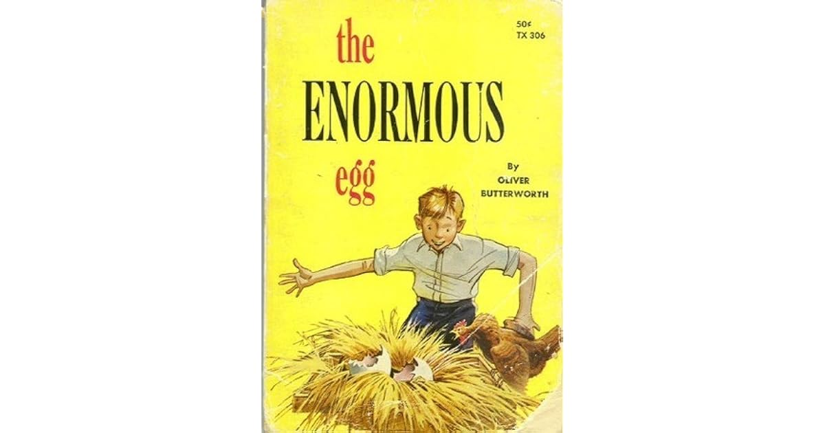 The Enormous Egg by Oliver Butterworth