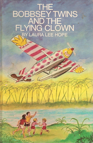 The Bobbsey Twins And The Flying Clown (Hardcover)