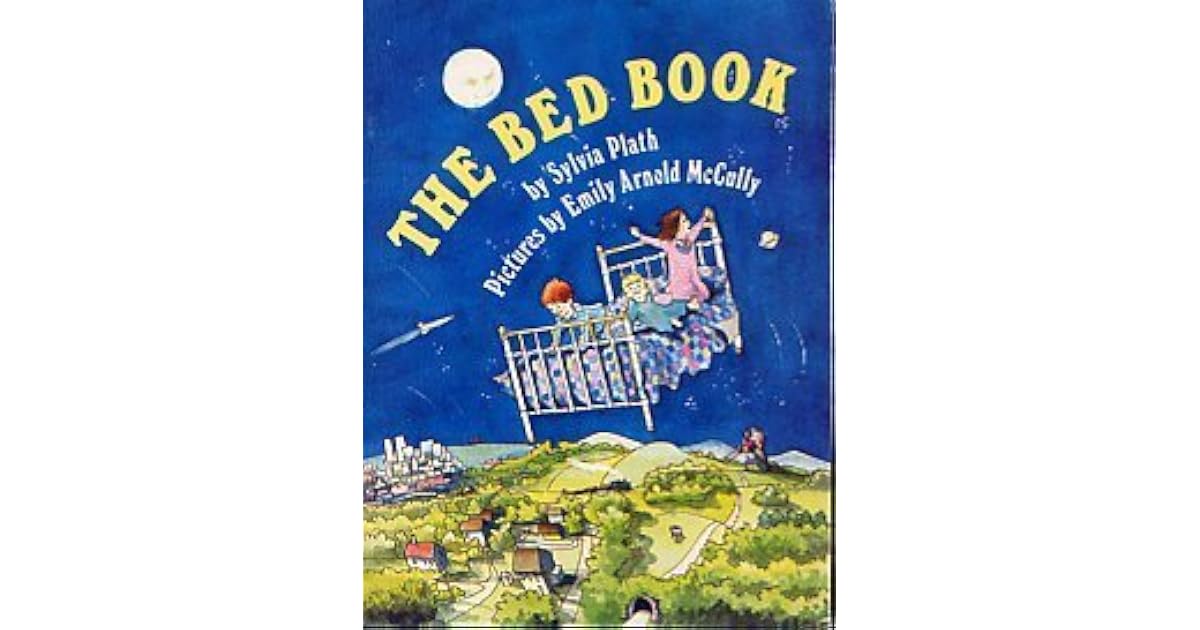 The Bed Book by Sylvia Plath