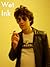 Wet Ink