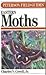 A Field Guide to Moths by Charles V. Covell Jr.