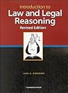 Introduction to Law and Legal Reasoning, Revised Edition (University Casebook Series)