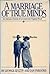 A Marriage of True Minds: An Intimate Portrait of Leonard and Virginia Woolf (Harvest Book)