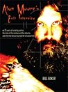 Alan Moore's Exit Interview Alan Moore's Exit Interview