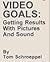 Video Goals: Getting Result...