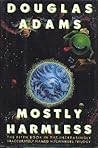 Mostly Harmless by Douglas Adams