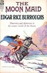 The Moon Maid by Edgar Rice Burroughs