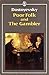 Poor Folk & the Gambler