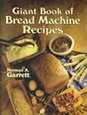 Giant Book of Bread Machine Recipes