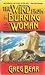 The Wind from a Burning Woman