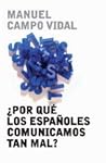 ¿Por qué los españoles comunicamos tan mal?