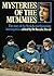 Mysteries of the Mummies: The Story of the Unwrapping of a 2000-year-old Mummy by a Team of Experts