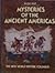 Mysteries of the Ancient Americas: The New World Before Columbus