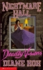 Deadly Visions (Nightmare Hall, #20)