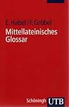 Mittellateinisches Glossar Mittellateinisches Glossar