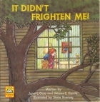 It Didn't Frighten Me! (Paperback)