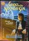 Ghost in the Noonday Sun by Sid Fleischman
