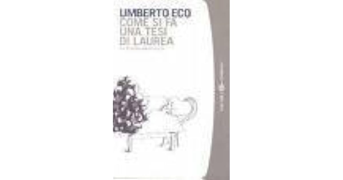 Umberto Eco Come Si Fa Una Tesi Di Laurea Amazon