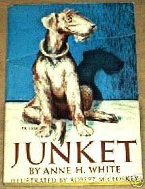 Junket: The Dog Who Liked Everything "Just So" (Hardcover)