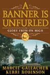Glory From on High (A Banner is Unfurled, #3)