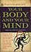 Your Body Your Mind