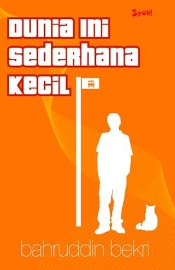 Dunia Ini Sederhana Kecil (Paperback)